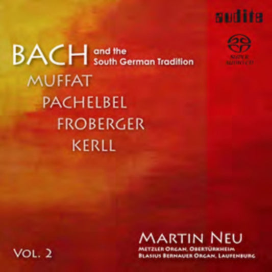 Martin Neu - Bach And The South German Tradition / Vol. 2 (SACD)