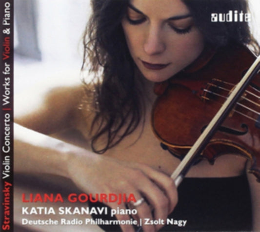 Liana Gourdjia / Katia Skanavi / Deutsche Rpo Saarbrucken Kaiserslautern / Zsolt Nagy - Stravinsky: Violin Concerto + Chamber Works (CD)