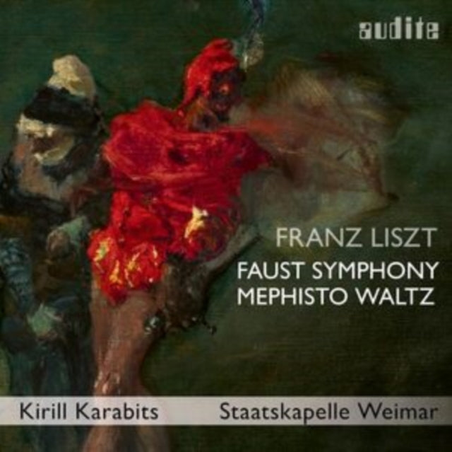 Airam Hernandez / Herren Des Opernchores Des Deutschen Nationaltheaters Weimar / Herren Des Landesjugendchores Thuringen / Staatskapelle Weimar / Kirill Karabits - Franz Liszt: A Faust Symphony / S. 108 - Mephisto Waltz No. 3 / S. 216 (CD)