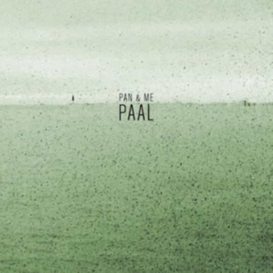 Pan & Me - Paal (Vinyl)
