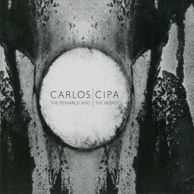 Carlos Cipa - The Monarch And The Viceroy (CD)