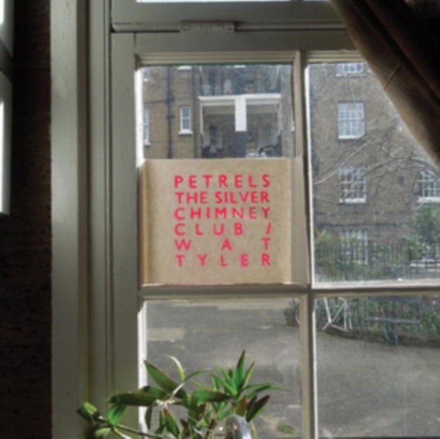 Petrels - The Silver Chimney Club / Wat Tyler (Vinyl)