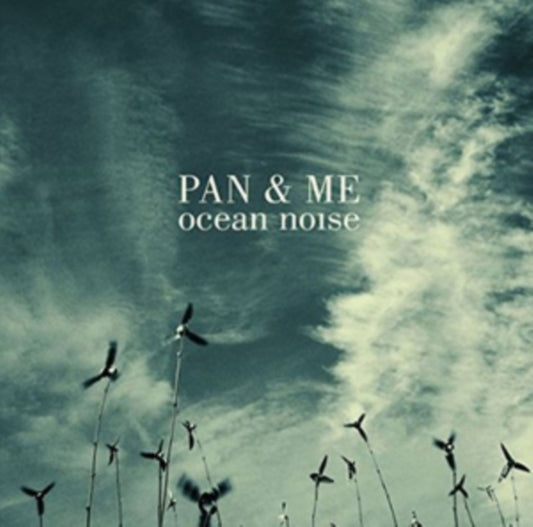 Pan & Me - Ocean Noise (CD)