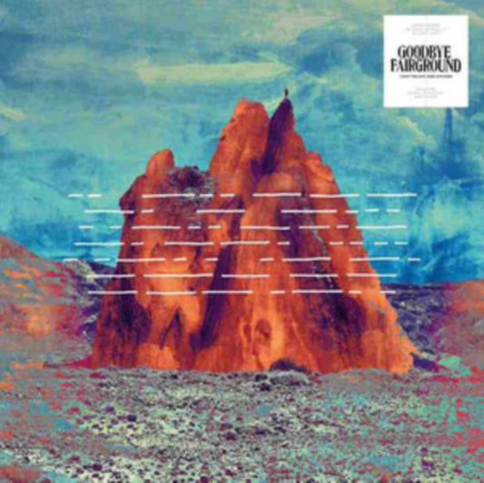 Goodbye Fairground - I Don't Belong Here Anymore (Vinyl)