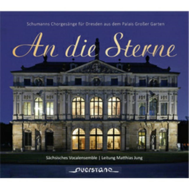 Sachsisches Vokalensemble - Schumannan Die Sterne (CD)