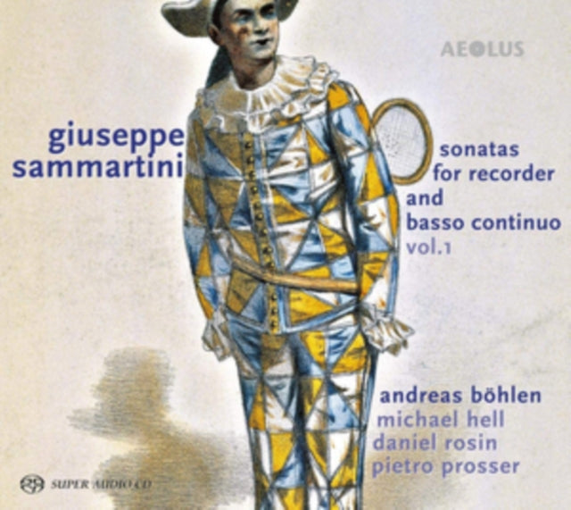 Andreas Bohlen / Michael Hell / Daniel Rosin / Pietro Prosser - Giuseppe Sammartini: Sonatas For Recorder & Basso Continuo (SACD)