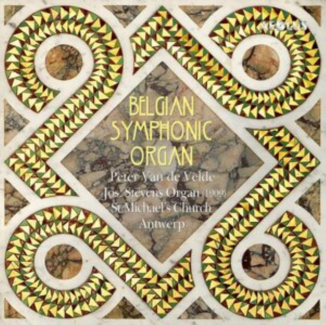 Peter Van De Velde - Belgan Symphonic Organ (CD)