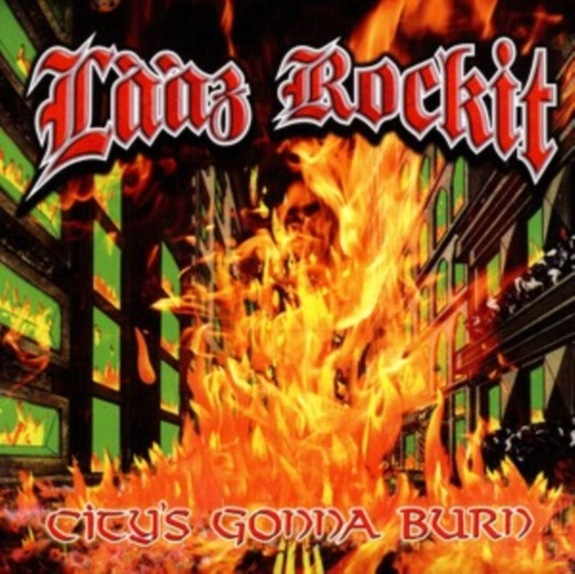 Laaz Rockit - City's Gonna Burn (CD)