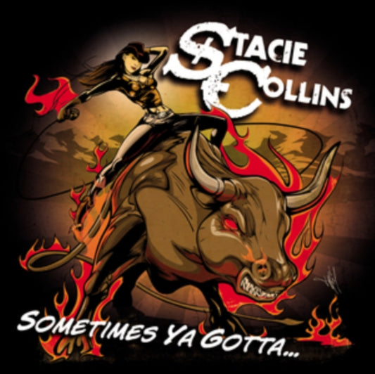 Stacie Collins - Sometimes Ya Gotta (CD)