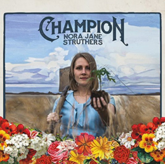 Nora Jane Struthers - Champion (CD)