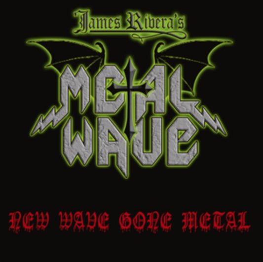 James Riveras Metal Wave - New Wave Gone Metal (CD)