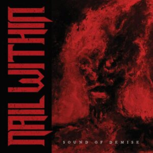 Nail Within - Sound Of Demise (Red Vinyl) (Vinyl)