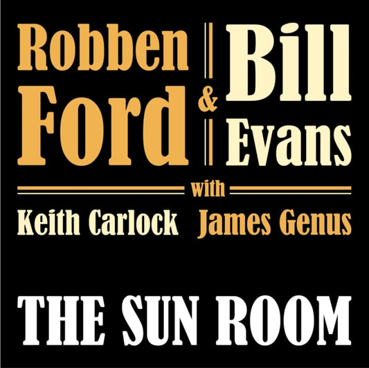 Robben Ford & Bill Evans - The Sun Room (Vinyl)