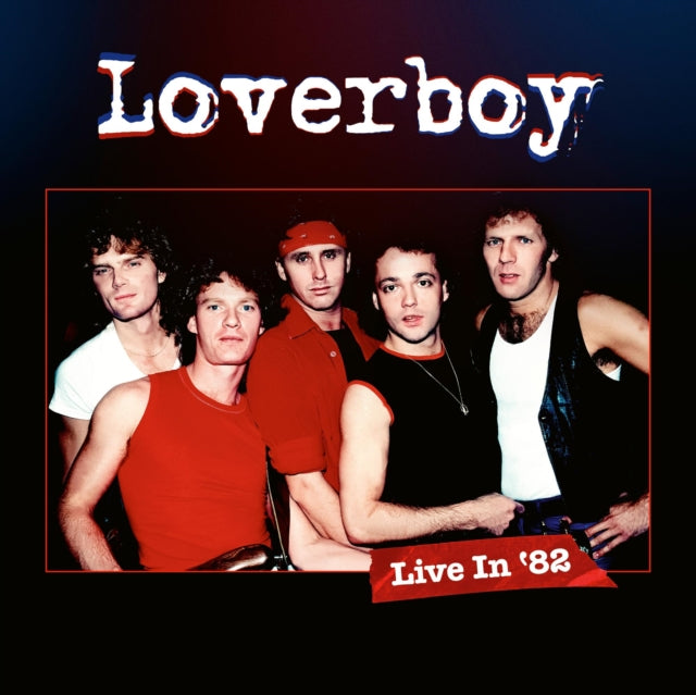 Loverboy - Live In 82 (Vinyl + DVD)