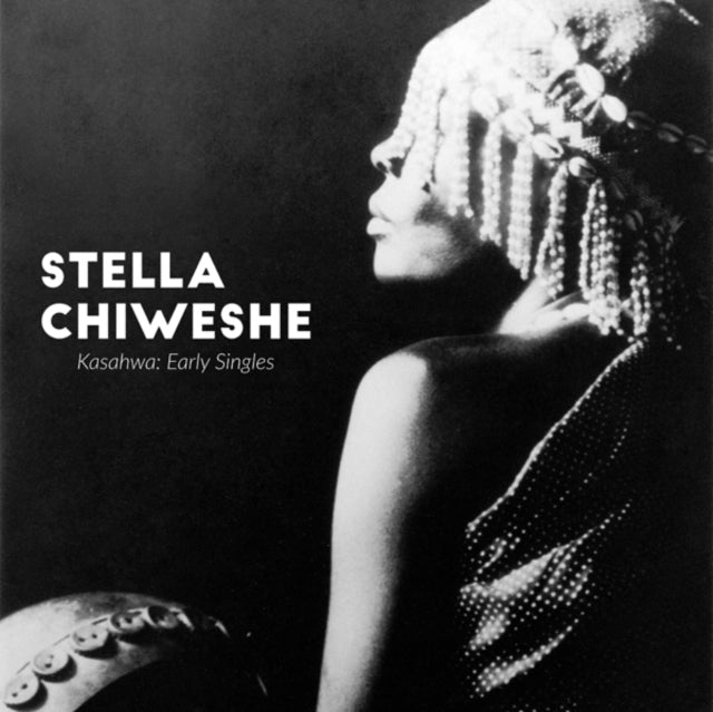 Stella Chiweshe - Kasahwa: Early Singles (Vinyl)