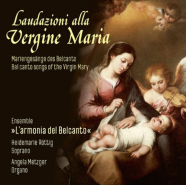 Various Artists - Laudazioni Alla Vergine Maria: Bel Canto Songs Of The Virgin Mary (CD)