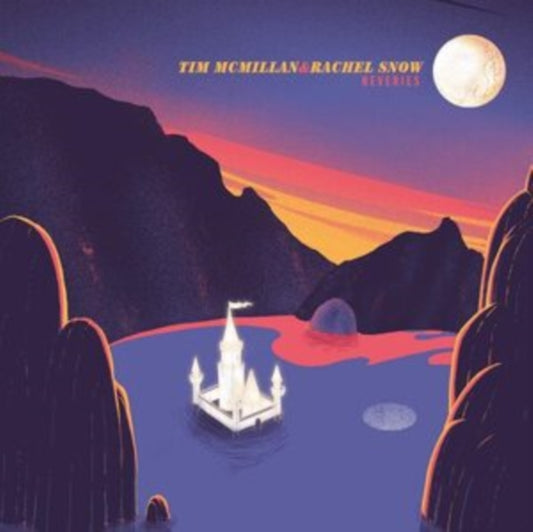 Tim Mcmillan & Rachel Snow - Reveries (Vinyl)
