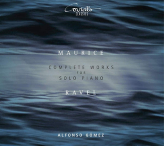 Alfonso Gomez - Maurice Ravel: Complete Works For Solo Piano (CD)