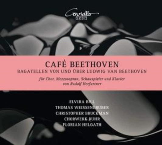 Elvira Bill / Thomas Weissengruber / Christopher Bruckman - Cafe Beethoven: Bagatellen Von Und Uber Ludwig Van Beethoven (CD)