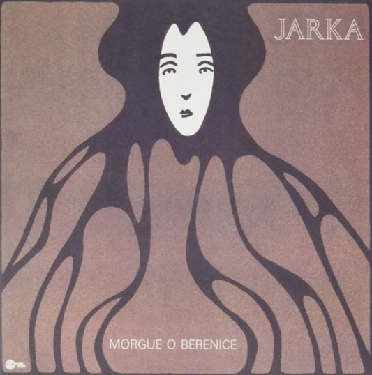 Jarka - Morgue O Berenice (Vinyl)