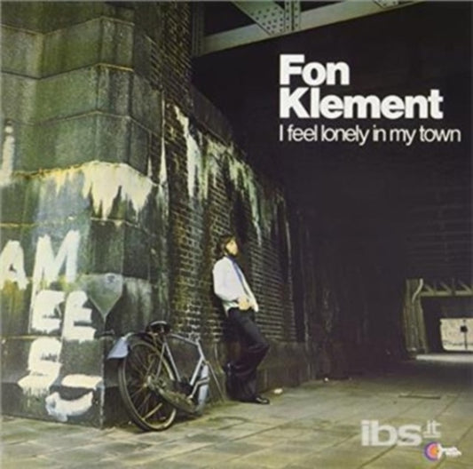 Fon Klement - I Feel Lonely In My Town (Vinyl)