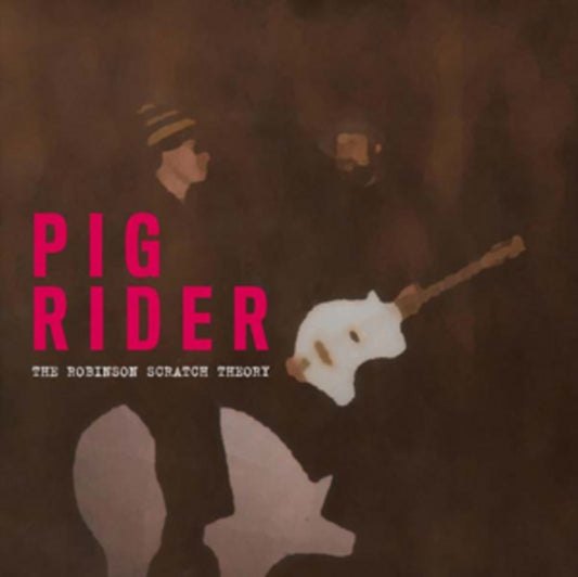 Pig Rider - The Robinson Scratch Theory (CD)