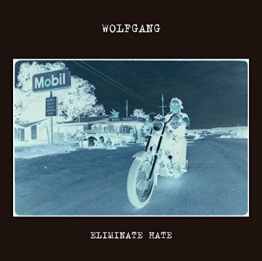 Wolfgang - Eliminate Hate (Vinyl)