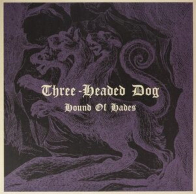 Three-Headed Dog - Hound Of Hades (Vinyl)