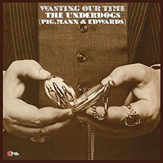 Underdogs (Pig/Mann & Edwards) - Wasting Our Time (Vinyl)