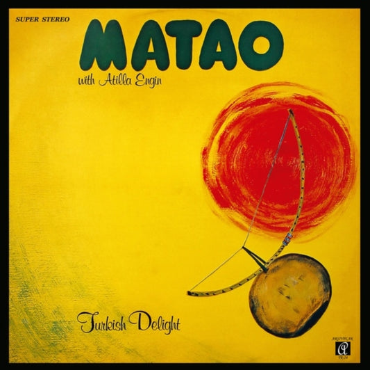 Matao & Atilla Engin - Turkish Delight (Vinyl)