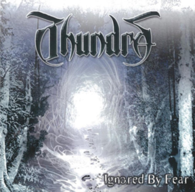 Thundra - Ignored By Fear (CD)
