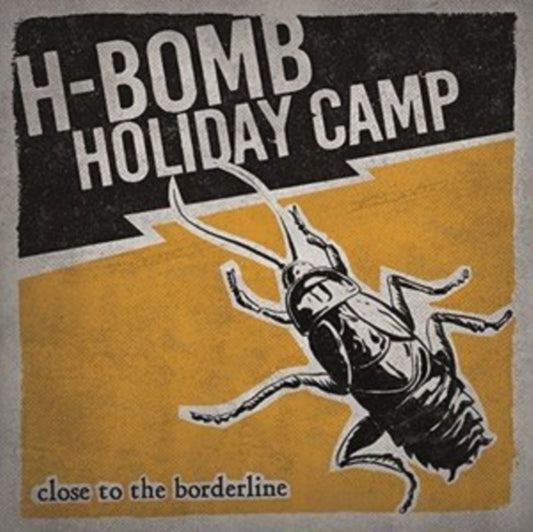 Hbomb Holiday Camp - Close To The Borderline (CD)