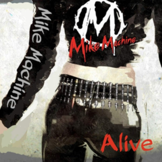 Mike Machine - Alive (CD)