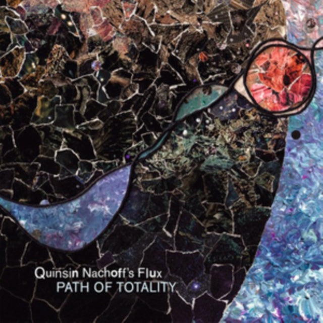 Quinsin Nachoffs Flux - Path Of Totality (CD)