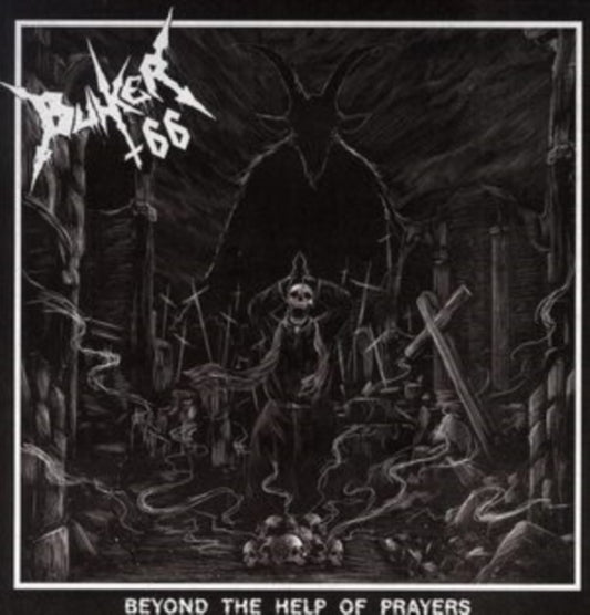 Bunker 66 - Beyond The Help Of Prayers (Vinyl)
