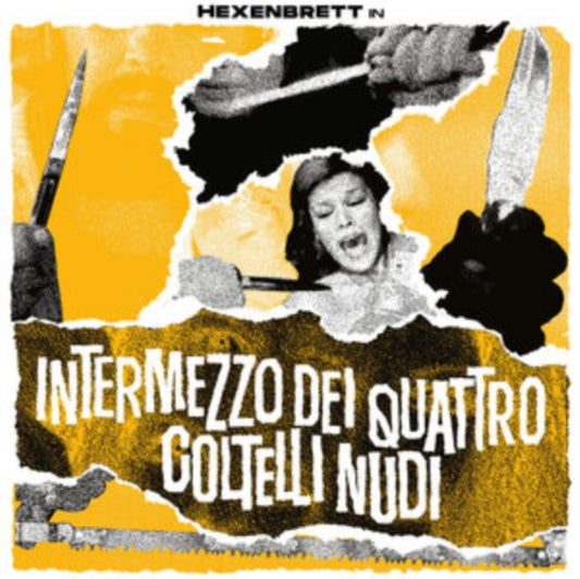 Hexenbrett - Intermezzo Dei Quattro Coltelli Nudi (Vinyl)