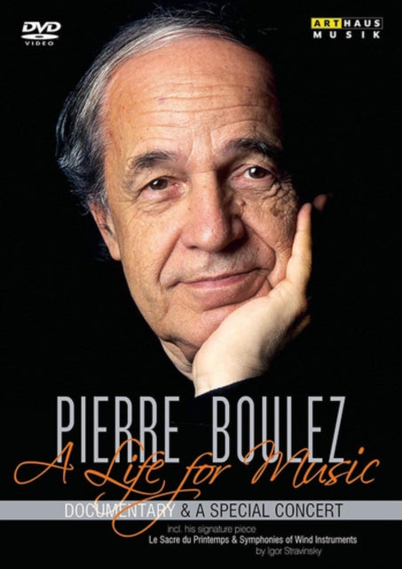 Reiner E. Moritz - Pierre Boulez - A Life For Music: A Documentary By Reiner E. Moritz (DVD)