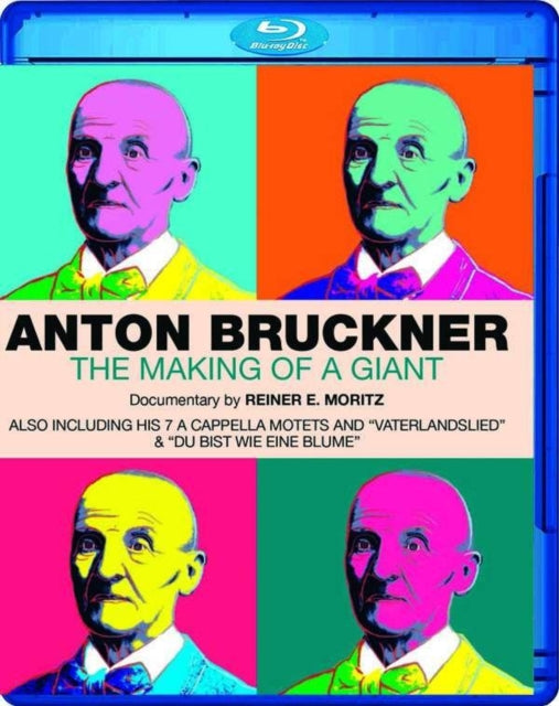 Reiner E.Moritz - Anton Bruckner - The Making Of A Giant (Blu-ray)