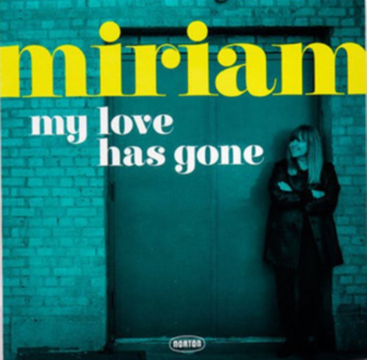 Miriam - My Love Has Gone / There Goes My Babe (Vinyl)