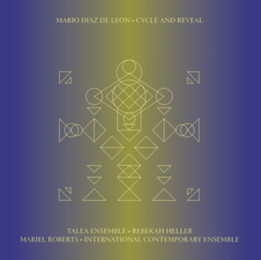 Mario Diaz De Leon - Cycle And Reveal (CD)