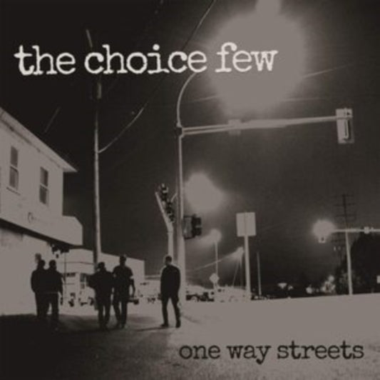 Choice Few - One Way Streets (Vinyl)
