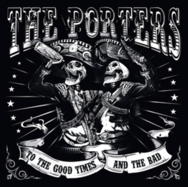 Porters - To The Good Times And The Bad (CD)