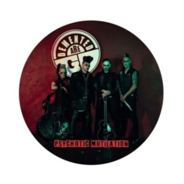 Demented Are Go - Psychotic Mutilation (Picture Disc) (Vinyl Single)