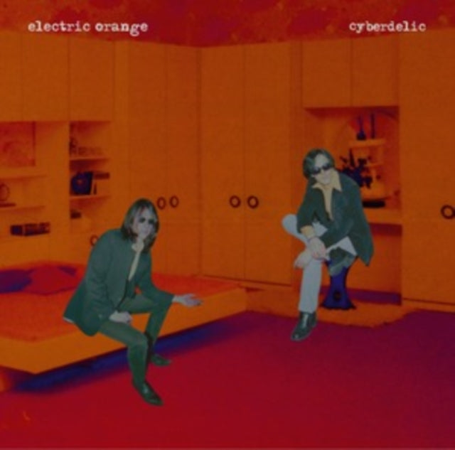 Electric Orange - Cyberdelic (Vinyl)