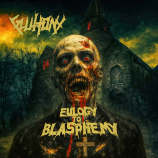 Gluttony - Eulogy To Blasphemy (CD)