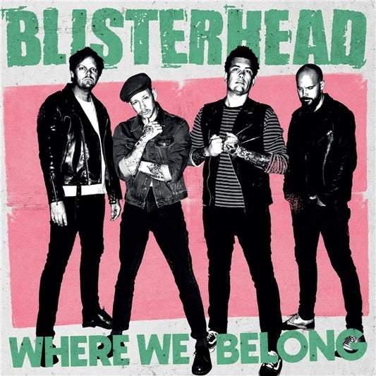 Blisterhead - Where We Belong (Pink/White/Black Swirl Vinyl) (Indie Shop Exclusive) (Vinyl)