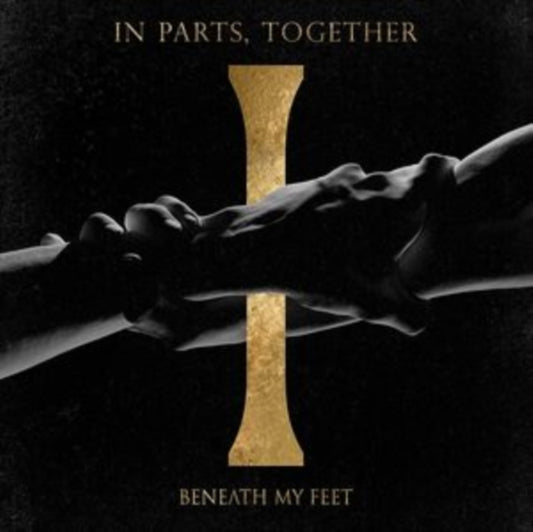 Beneath My Feet - In Parts. Together (CD)