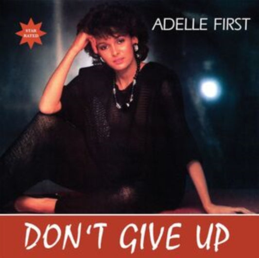 Adelle First - Dont Give Up (Vinyl Single)