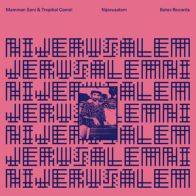Mamman Sani & Tropikal Camel - Nijerusalem (Vinyl)