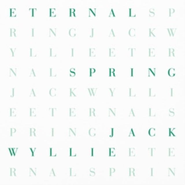 Jack Wyllie - Eternal Spring (Vinyl)